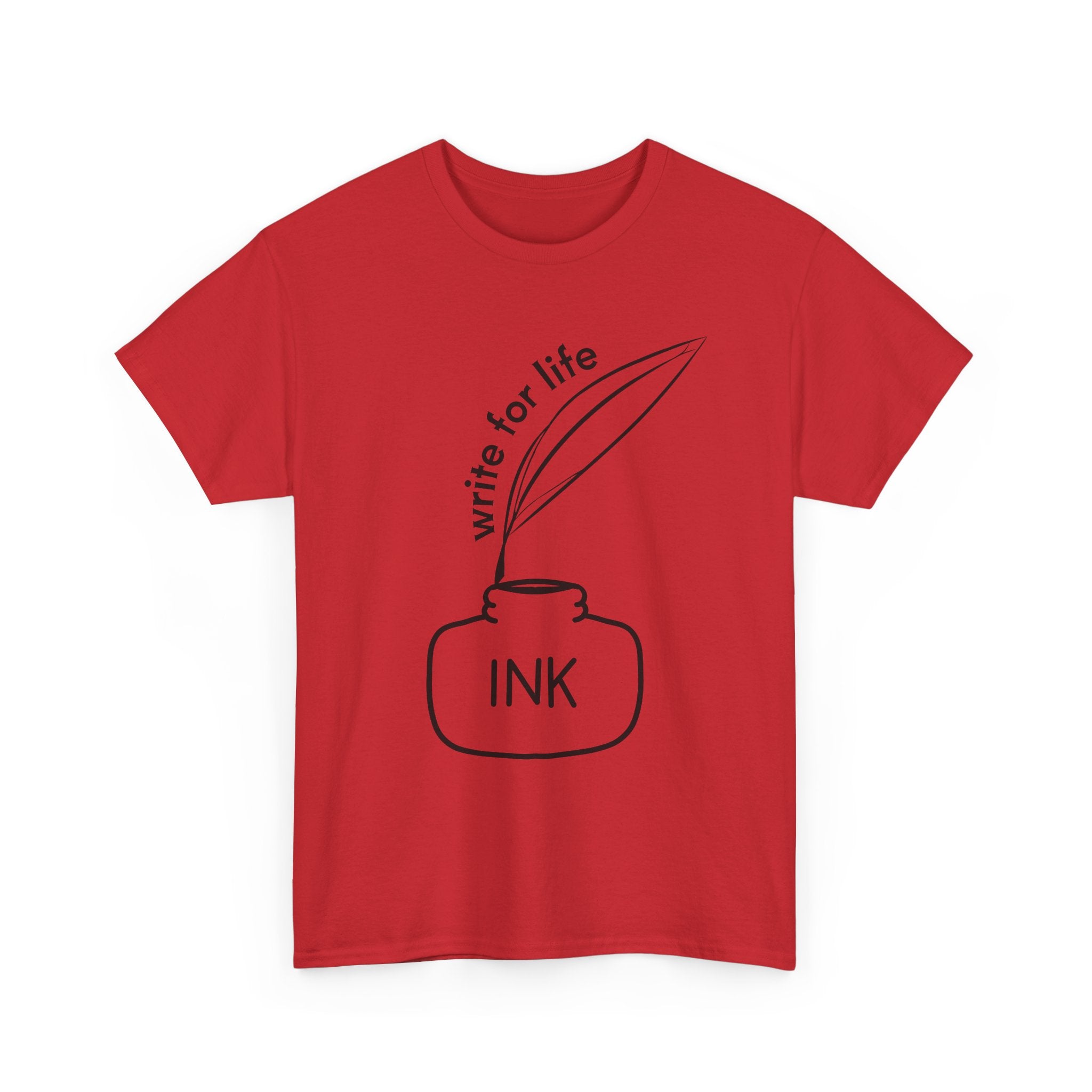 Write For Life T-Shirt | Multiple Color | Unisex Heavy Cotton Tee