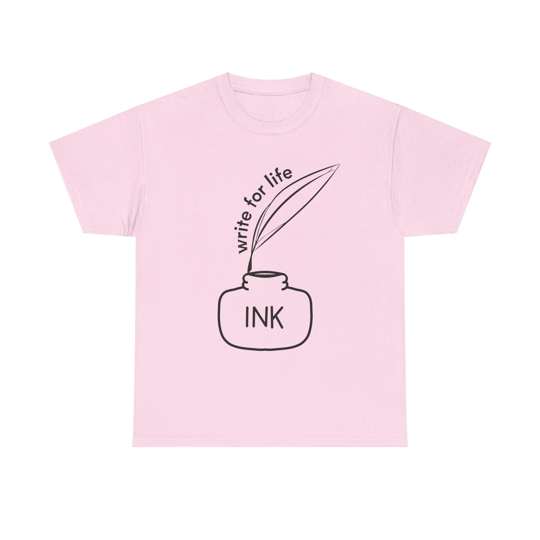 Write For Life T-Shirt | Multiple Color | Unisex Heavy Cotton Tee