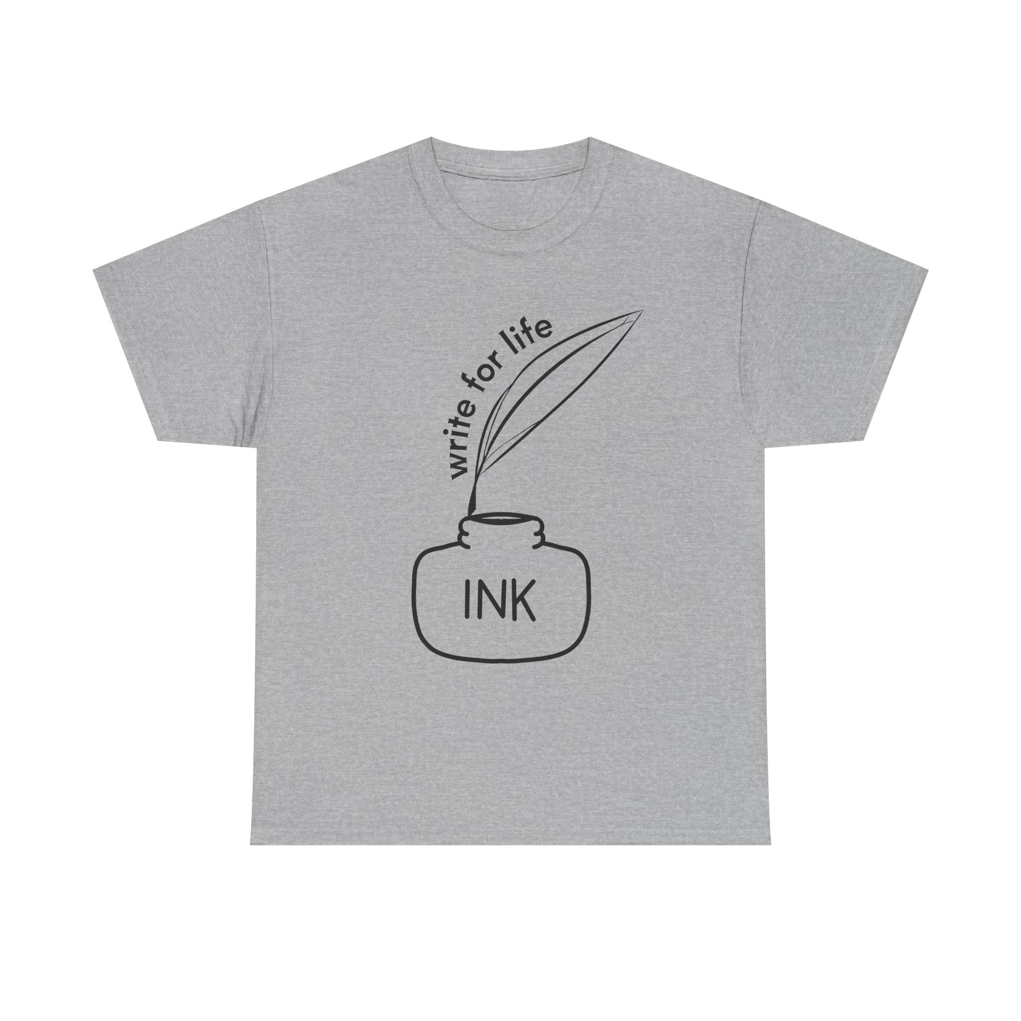 Write For Life T-Shirt | Multiple Color | Unisex Heavy Cotton Tee